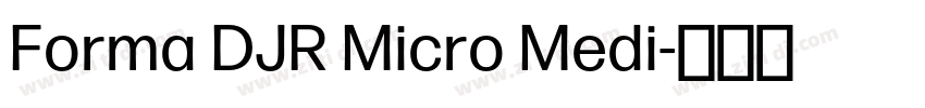 Forma DJR Micro Medi字体转换